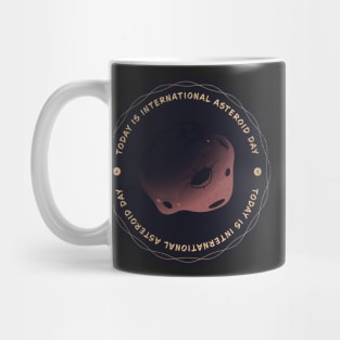 Today is International Asteroid Day Badge Mug